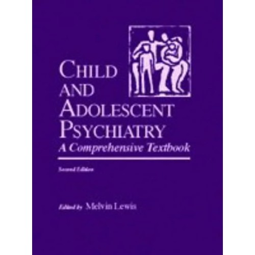 Child And Adolescent Psychiatry A Comprehensi...