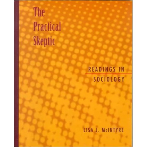 The Practical Skeptic: Reading In Sociology 