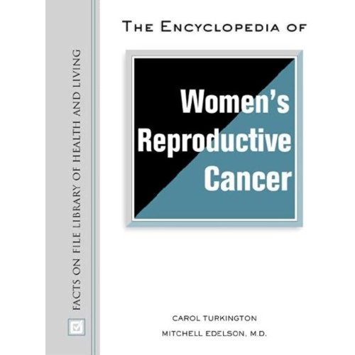 The Encyclopedia Of Women'S Reproductive Canc...