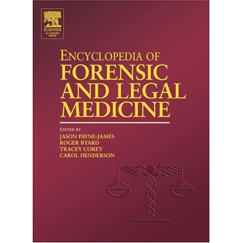 Encyclopedia Of Forensic And Legal Medicine 4...