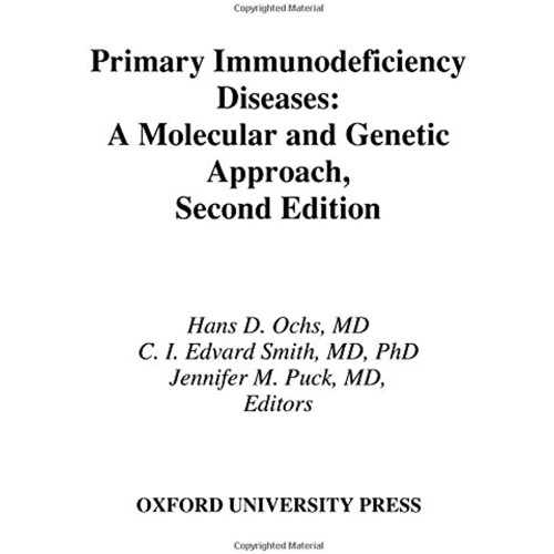 Primary Immunodeficiency Diseases 2Ed A Molec...