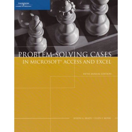 Problem Solving Cases With Microsoft Access A...