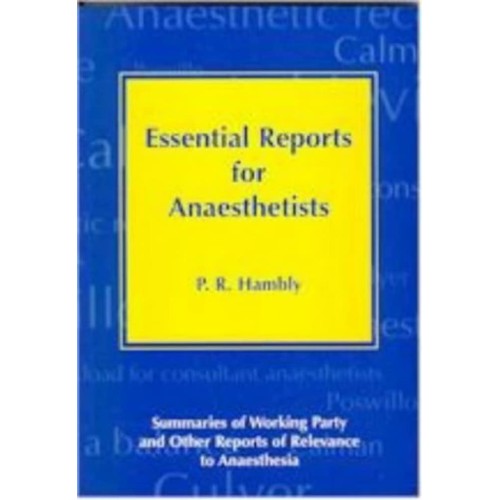 Essential Reports For Anaesthetists 