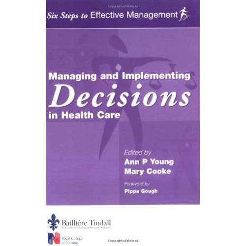 Managing And Implementing Decisions In Health...