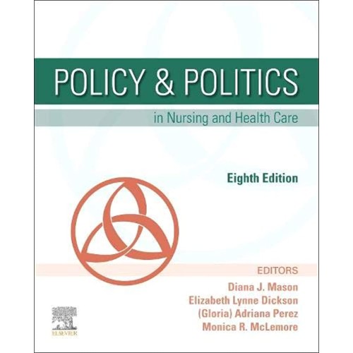 Policy And Politics In Nursing And Health Car...