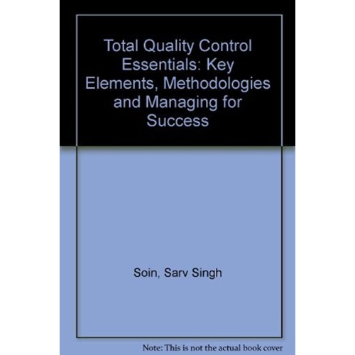 Total Quality Control Essentials: Key Element...