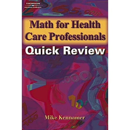 Math For Health Care Professionals Quick Revi...