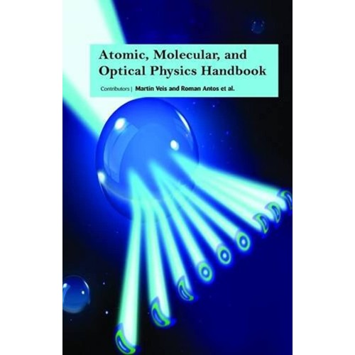 Atomic Molecular And Optical Physics Handbook...