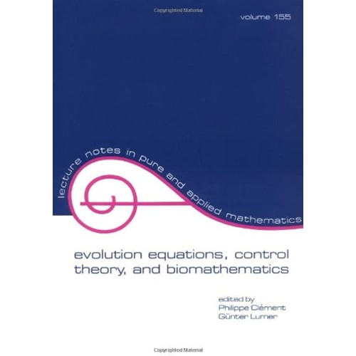 Evolution Equations Control Theory And Biomat...