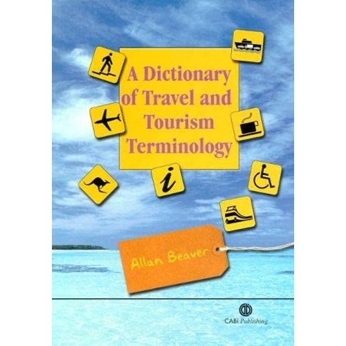 A Dictionary Of Travel And Tourism Terminolog...