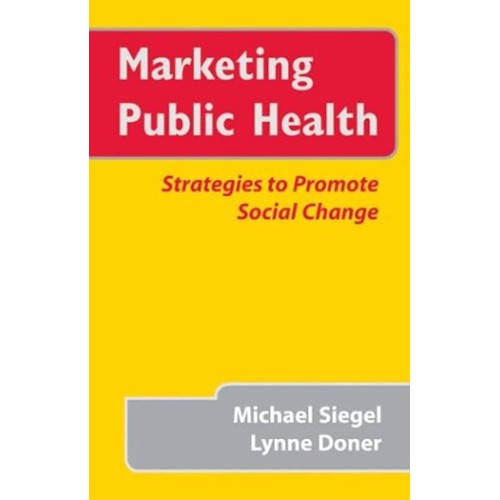 Marketing Public Health (Pb 2004)