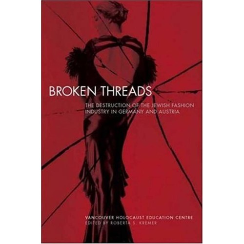 Broken Threads: The Destruction Of The Jewish...