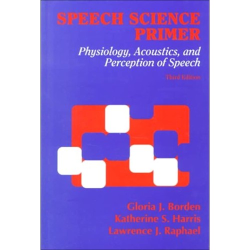 Speech Science Primer,; 3 /E 