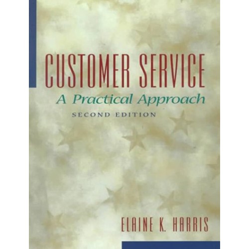 Customer Service: A Practical Approach, 2/E 