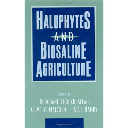 Halophytes And Biosaline Agriculture (Hb 1995...