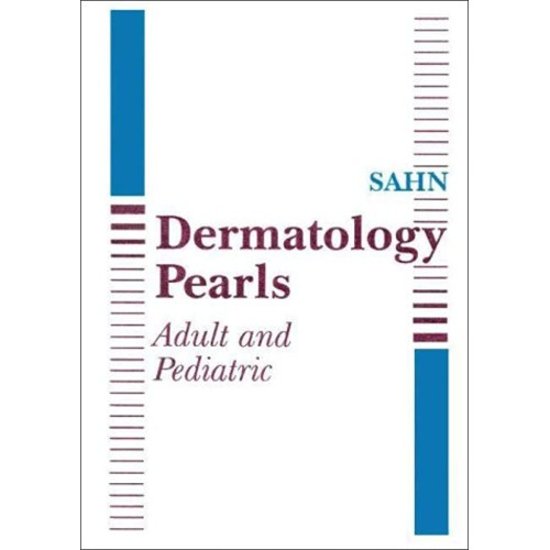 Dermatology Pearls Adult And Pediatric (Hb 19...