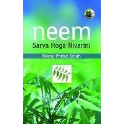 Neem: Sarva Roga Nivarini  (Hb 2010) 