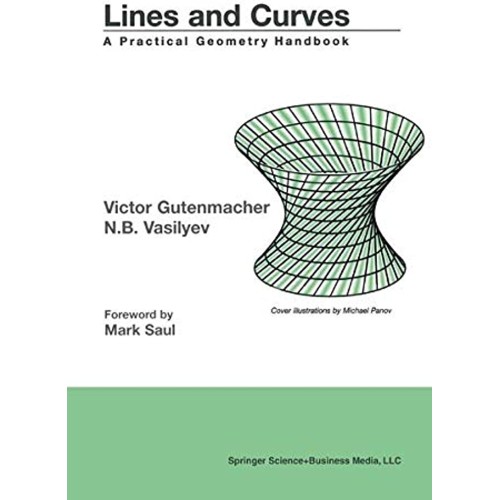 Lines And Curves: A Practical Geometry Handbo...