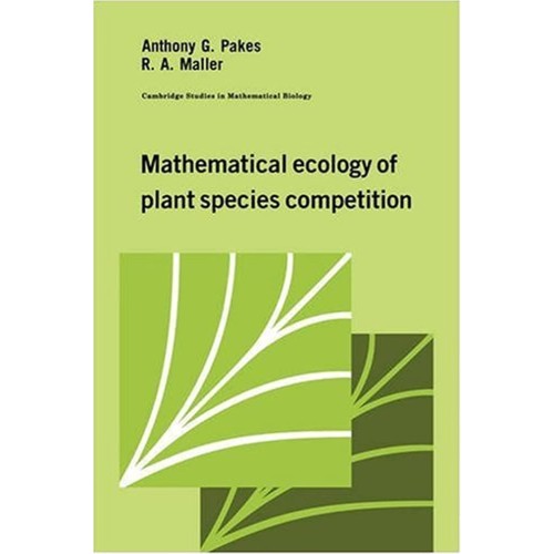 Mathematical Ecology Of Plant Species Competi...