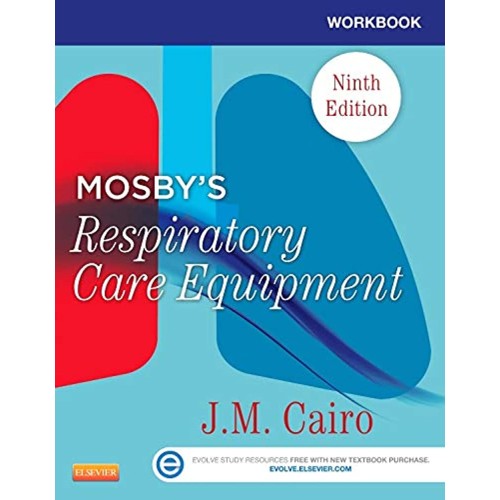 Workbook For Mosbys Respiratory Care Equipmen...