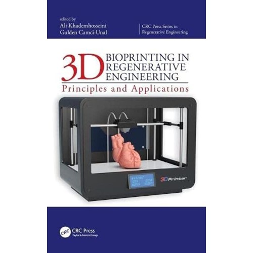 3D Bioprinting In Regenerative Engineering (H...