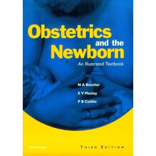 Obstetrics And The Newborn An Illustrated Tex...