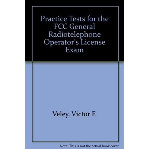 Practice Tests For The Fcc General Radiotelep...