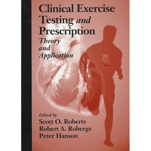 Clinical Exercise Testing And Prescriptionthe...