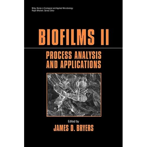 Biofilms Ii : Process Analysis And Applicatio...