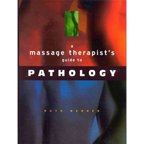 A Massage Therapists Guide To Pahtology 