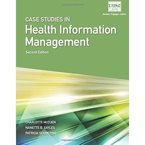 Case Studies In Health Information Management...