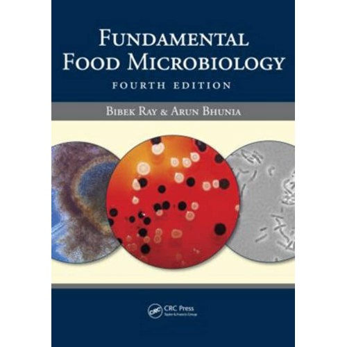 Fundamental Food Microbiology, Fourth Edition...