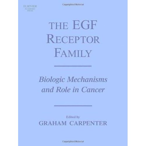 The Egf Receptor Family  Biological Mechanism...