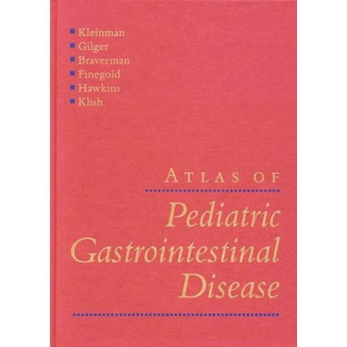 Atlas Of Pediatric Gastrointestinal Disease 1...