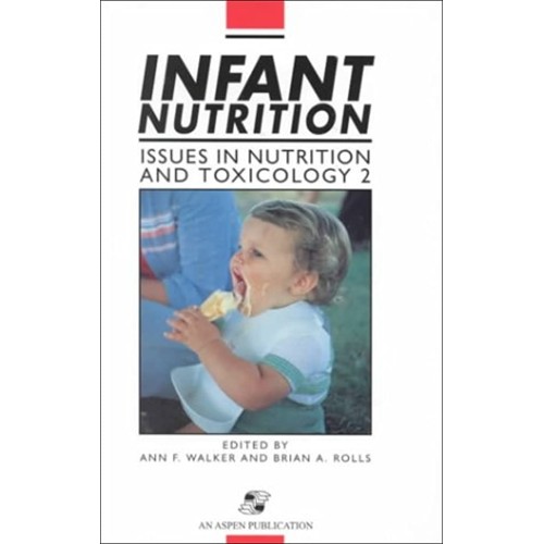 Infant Nutrition Issues In Nutrition And Toxi...