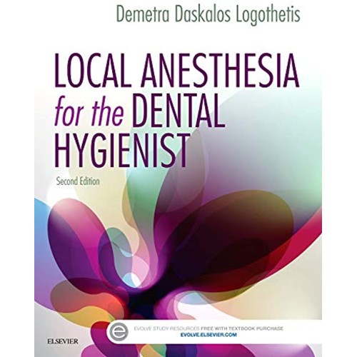 Local Anesthesia For The Dental Hygienist 2Ed...