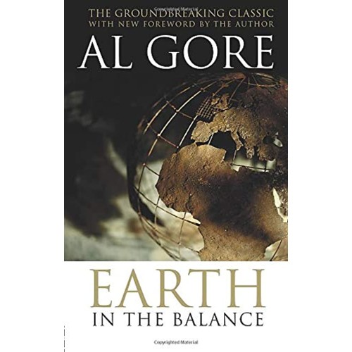 Earth In The Balance Forging A New Common Pur...