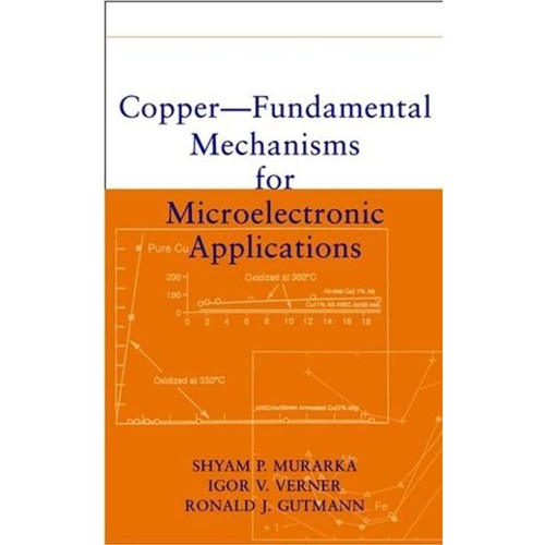 Copper--Fundamental Mechanisms For Microelect...