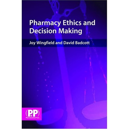 Pharmacy Ethics & Decision Making 