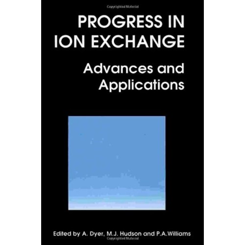 Progress In Ion Exchange Advances And Applica...