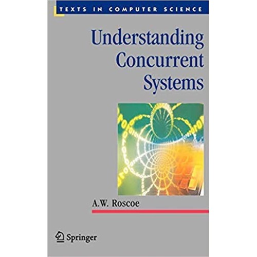 Understanding Concurrent Systems (Sie) (Pb 20...