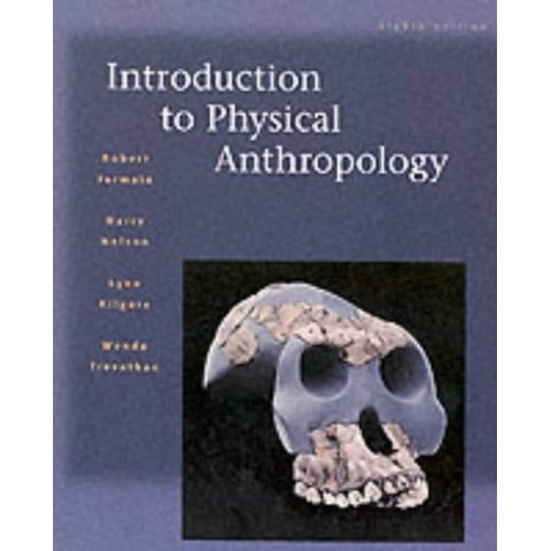 Introduction To Physical Anthropology ; 8 /E 