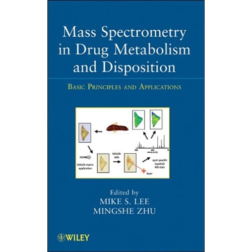 Mass Spectrometry In Drug Metabolism And Disp...