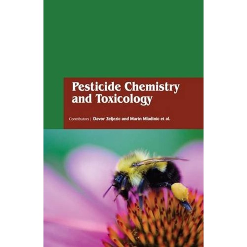 Pesticide Chemistry And Toxicology (Hb 2017) 