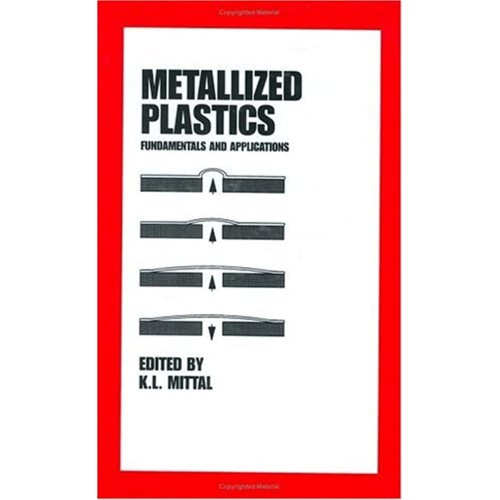 Metallized Plastics: Fundamentals And Applica...