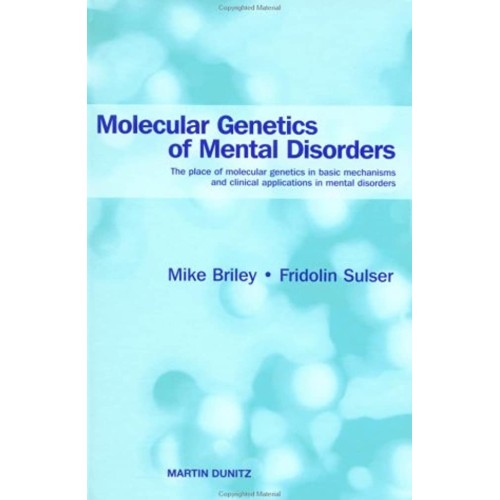 Molecular Genetics Of Mental Disorders: The P...