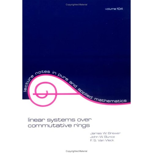 Linear Systems Over Commutative Rings Vol 104...