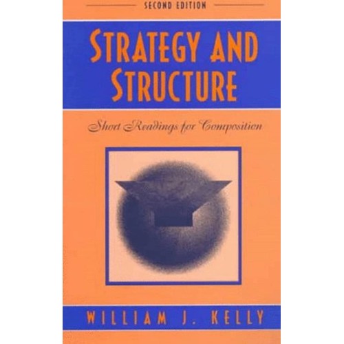 Strategy And Structure, 2/E : Short Readings ...