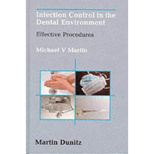 Infection Control In The Dental Environment: ...