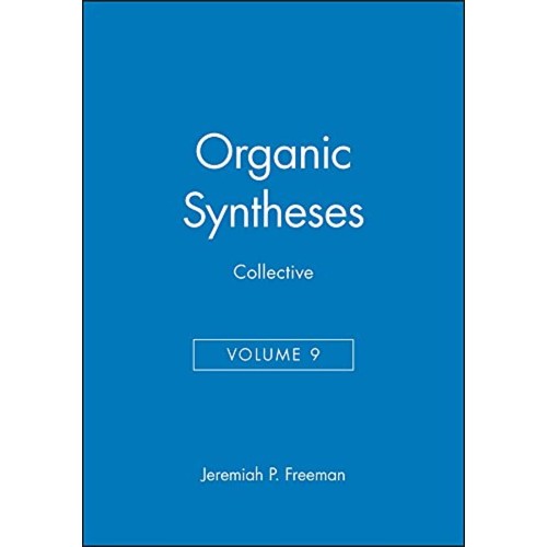 Organic Syntheses Collective Volume 9 